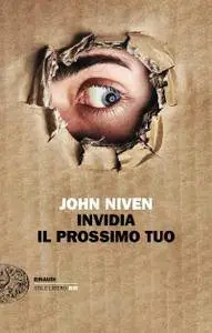 John Niven - Invidia il prossimo tuo