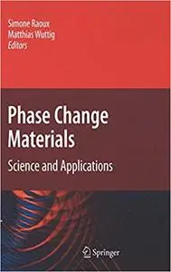 Phase Change Materials: Science and Applications