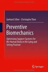 Preventive Biomechanics: Optimizing Support Systems for the Human Body in the Lying and Sitting Position