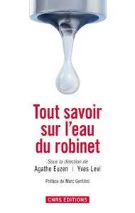 Agathe Euzent, Yves Levi, "Tout savoir sur l'eau du robinet"
