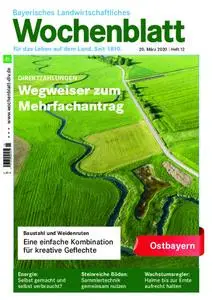 Bayerisches Landwirtschaftliches Wochenblatt Ostbayern - 19. März 2020