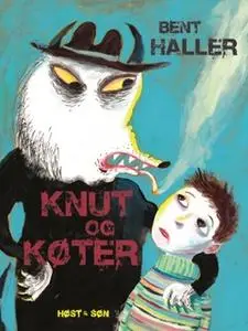 «Knut og køter» by Bent Haller