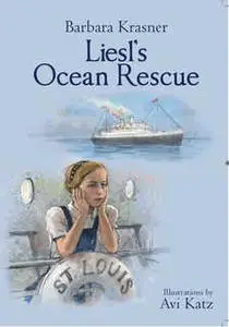 «Liesl's Ocean Rescue» by Avi Katz,Barbara Krasner