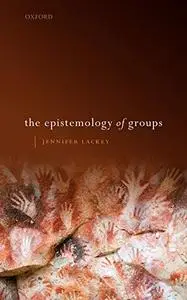 The Epistemology of Groups (Repost)