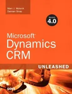 Microsoft Dynamics CRM 4.0 Unleashed (Repost)