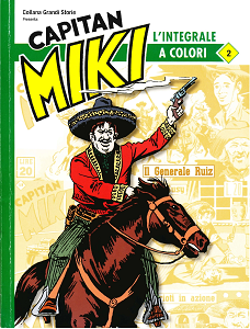 Capitan Miki Colori - Volume 2 - Il Generale Ruiz