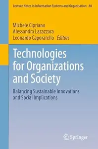 Technologies for Organizations and Society