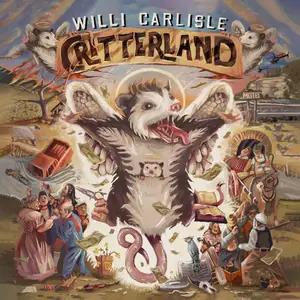 Willi Carlisle - Critterland (2024)