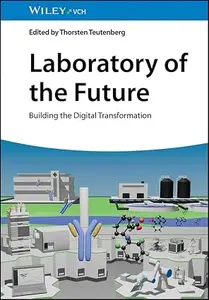 Laboratory of the Future: Building the Digital Transformation
