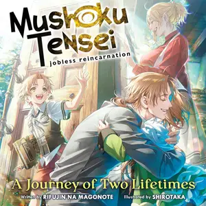 A Journey of Two Lifetimes: Light Novel