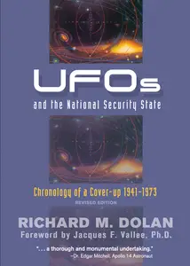 UFOs and the National Security State: Chronology of a Cover-up, 1941–1973