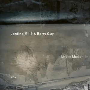Jordina Millà & Barry Guy - Live in Munich (2024) [Official Digital Download 24/48]