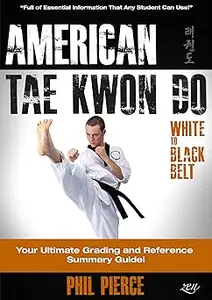 American Taekwondo: Your Ultimate Training and Grading Guide!