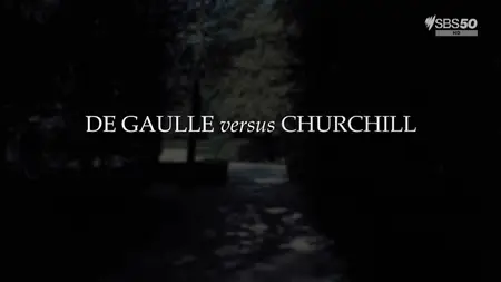 SBS - De Gaulle VS Churchill: Memories Of War (2024)