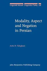 Modality, Aspect and Negation in Persian