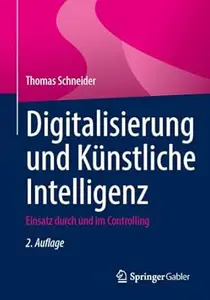 Digitalisierung und Künstliche Intelligenz, 2. Auflage