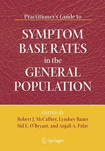 Practitioner’s Guide to Symptom Base Rates in the General Population