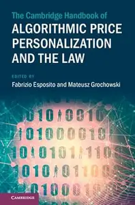 The Cambridge Handbook of Algorithmic Price Personalization and the Law