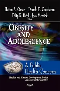 Obesity and Adolescence: A Public Health Concern