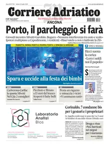 Corriere Adriatico Ancona - 12 Luglio 2025