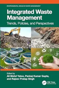 Integrated Waste Management: Trends, Policies, and Perspectives