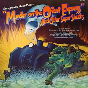 VA - Theme From The Motion Picture "Murder On The Orient Express" And Other Super Sleuths (1975/2025) (Hi-Res)