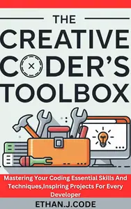THE CREATIVE CODER'S TOOLBOX