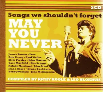 VA - May You Never - Songs We Shouldn't Forget (2CD Set) (2015)