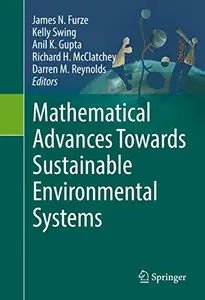 Mathematical Advances Towards Sustainable Environmental Systems (Repost)