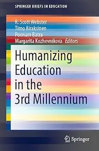 Humanizing Education in the 3rd Millennium