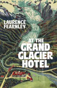 At the Grand Glacier Hotel