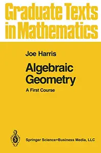 Algebraic Geometry: A First Course