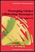 Managing Global Offshoring Strategies - A Case Approach