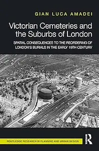 Victorian Cemeteries and the Suburbs of London