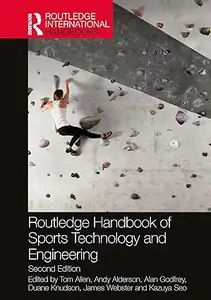 Routledge Handbook of Sports Technology and Engineering, 2nd Edition