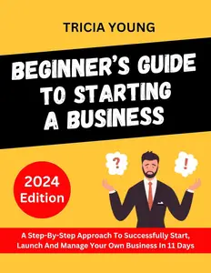 Beginners Guide To Starting A Business