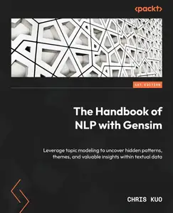 The Handbook of NLP with Gensim [Repost]