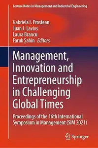 Management, Innovation and Entrepreneurship in Challenging Global Times