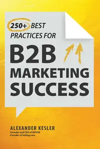 250+ Best Practices for B2B Marketing Success