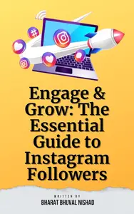 Engage & Grow: The Essential Guide to Instagram Followers