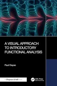 A Visual Approach to Introductory Functional Analysis