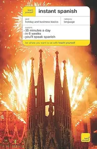 Teach Yourself Instant Spanish (Teach Yourself Instant Courses)