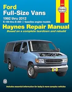 Ford Full-Size Vans 1992 thru 2012: E-150 thru E-350 - Gasoline Engine Models  Ed 2