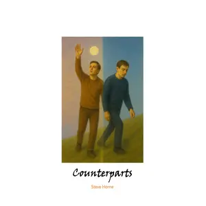 Steve Horne - Counterparts (2025) [Official Digital Download]