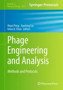 Phage Engineering and Analysis: Methods and Protocols (Methods in Molecular Biology, 2793)