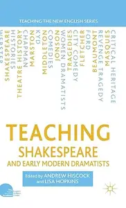 Teaching Shakespeare and Early Modern Dramatists