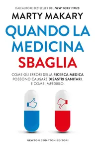 Marty Makary - Quando la medicina sbaglia