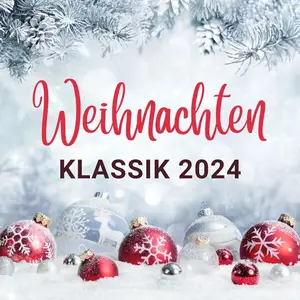 VA - Weihnachten Klassik 2024 (2024)