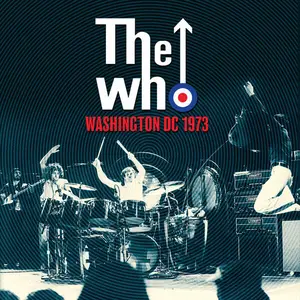 The Who - Washington DC 1973 (Remastered) (2025)