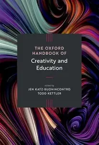 The Oxford Handbook of Creativity and Education